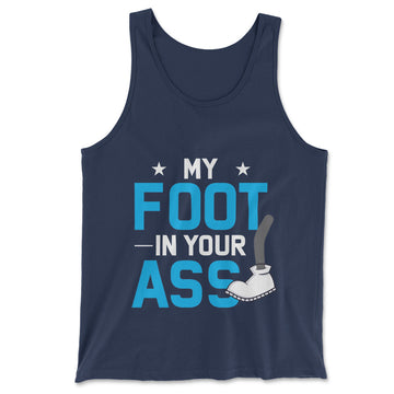 My Foot In Your Ass Men/Unisex Tank in Navy color